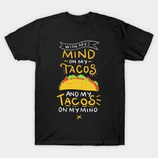 Tacos On My Mind Shirt| Funny Taco Shirts T-Shirt